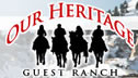 Our Heritage Guest Ranch